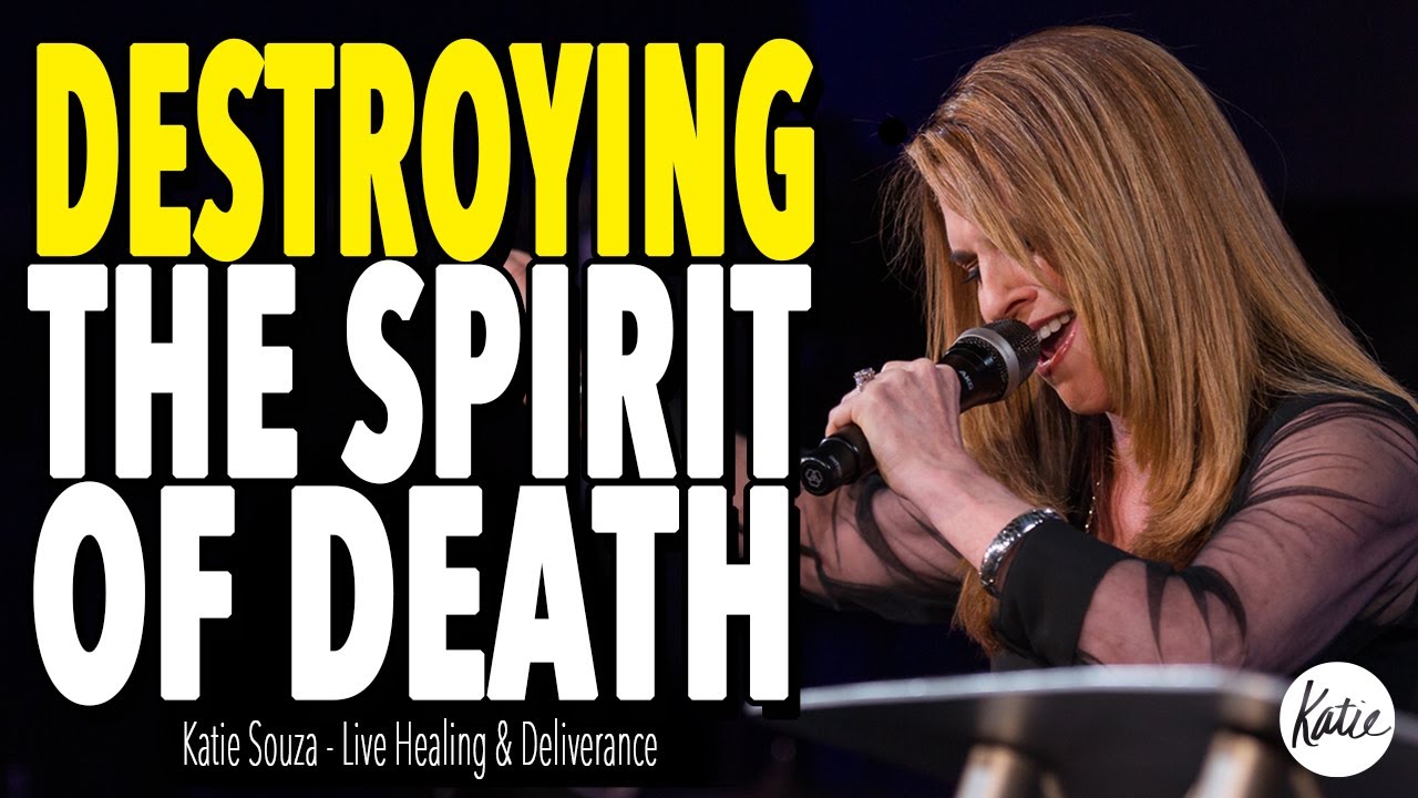 DESTROYING The Spirit Of Death // Live Deliverance // Katie Souza