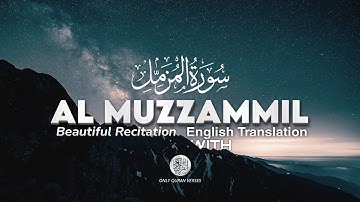 surah Al-Muzzammil Beautiful Quran Recitation || with English Translation by Tareq Mohammad