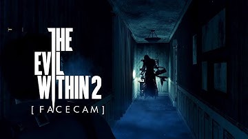 "GEESTEN HORROR, F*CK!" [FACECAM] ~ The Evil Within 2 Let