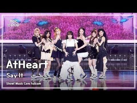 [#음중풀캠] AtHeart (앳하트) – Say It FullCam | 쇼! 음악중심 | MBC260704