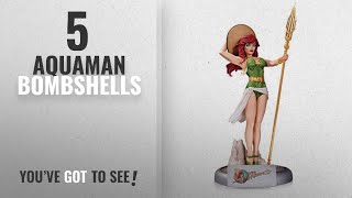 Top 10 Aquaman Bombshells [2018]: DC Collectibles DC Comics Bombshells: Mera Statue