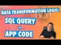 Should I put my transformation logic into my SQL query?