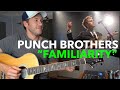 Guitar Teacher REACTS: PUNCH BROTHERS "Familiarity" LIVE 4K