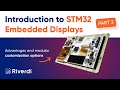 Introduction to STM32 Embedded Displays: Part 2