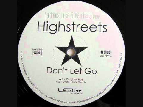 Laidback Luke & Marchand Present Highstreets - Don't Let Go (Wize Club Remix)