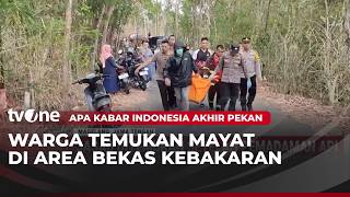 Warga Temukan Jasad Terbakar di Lahan Bekas Kebakaran | AKAP tvOne