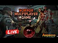 Multiplayer horror game  cks fun gaming   live stream