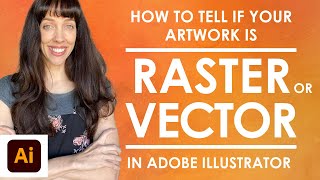 How to Tell if Artwork is Raster or Vector in Adobe Illustrator