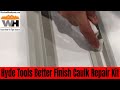 Hyde Tools Better Finish Caulk Repair Took Kit For Small Touch Up Jobs | Weekend Handyman