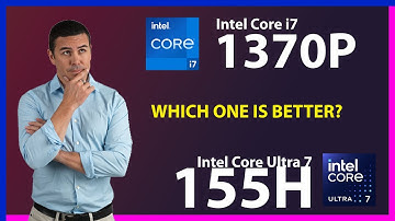 INTEL Core i7 1370P vs INTEL Core Ultra 7 155H Technical Comparison