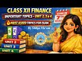One shot Revision | Last Minute Revision 🚨 Class XII Finance Most Asked Topics | Unit 2,3,4