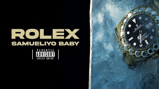 SAMUELIYO BABY - ROLEX ( VIDEO LYRICS )