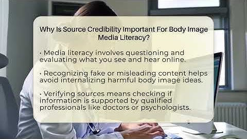 Why Is Source Credibility Important For Body Image Media Literacy? - Inside Body Image