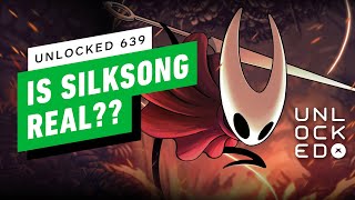 Podcast Unlocked Episode 639 - Is Silksong Real??