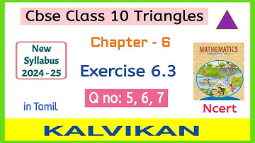 Class 10 Triangles Exercise 6.3 Q 5, 6 and 7 in Tamil / Cbse New Syllabus / Kalvikan