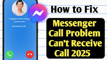 How to Fix Messenger Call Didn