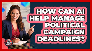 How Can AI Help Manage Political Campaign Deadlines? - Your Campaign Coach
