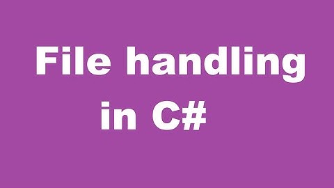 File handling in c# | How to create file | Write file | Read File | Truncate File | Delete File