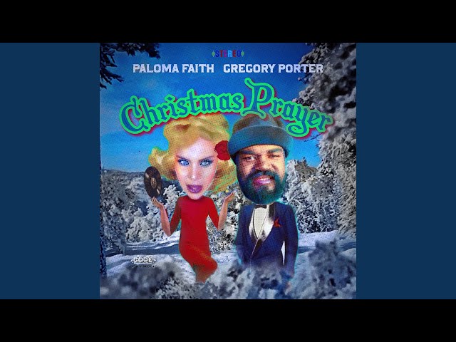 PALOMA FAITH & GREGORY PORTER - CHRISTMAS PRAYER