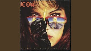 Video thumbnail of "Icon - Right Between The Eyes"