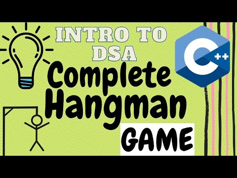  Update New  Build a Hangman Game in C++ | Hangman Game Fully Explained | [COMPLETE VIDEO]