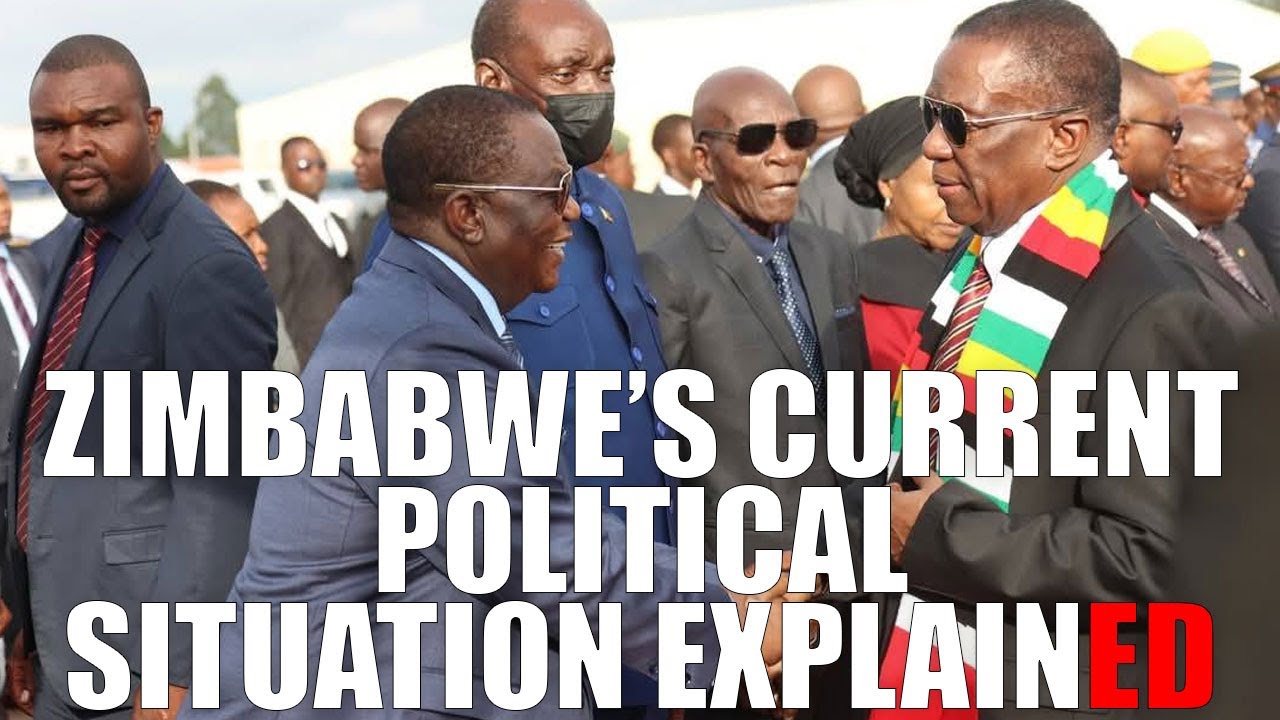 Zimbabwe’s Current Political Situation Explained