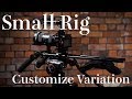 【機材レビュー】SmallRigカスタマイズ紹介