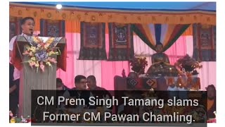 Chief Minister Prem Singh Tamang slams Former Chief Minister Pawan Chamling.