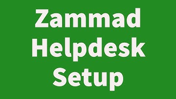 Zammad Helpdesk System Full Setup – Get Started Today!