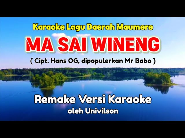 MA SAI WINENG / LAGU DAERAH MAUMERE - NTT / KARAOKE class=