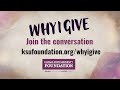 Ksu foundation  why i give