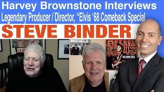Harvey Brownstone Interviews “Elvis ‘68 Comeback Special” Legendary Producer/Director Steve Binder