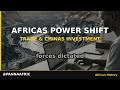 Africa's Power Shift: Trade & China's Investment
