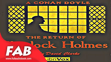 The Return of Sherlock Holmes Version 3 Full Audiobook by Sir Arthur Conan DOYLE by Literary Fiction