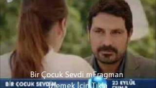 Bir Çocuk  Sevdim 17.Bölüm Fragmanı