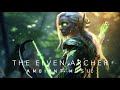 The elven archer  ambient music  deep meditation relaxation studying gaming or inspiration