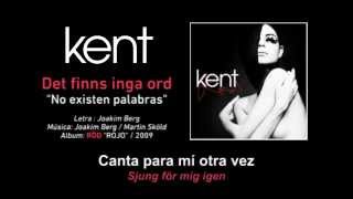 KENT — &quot;Det finns inga ord&quot; (Subtítulos Español - Sueco)