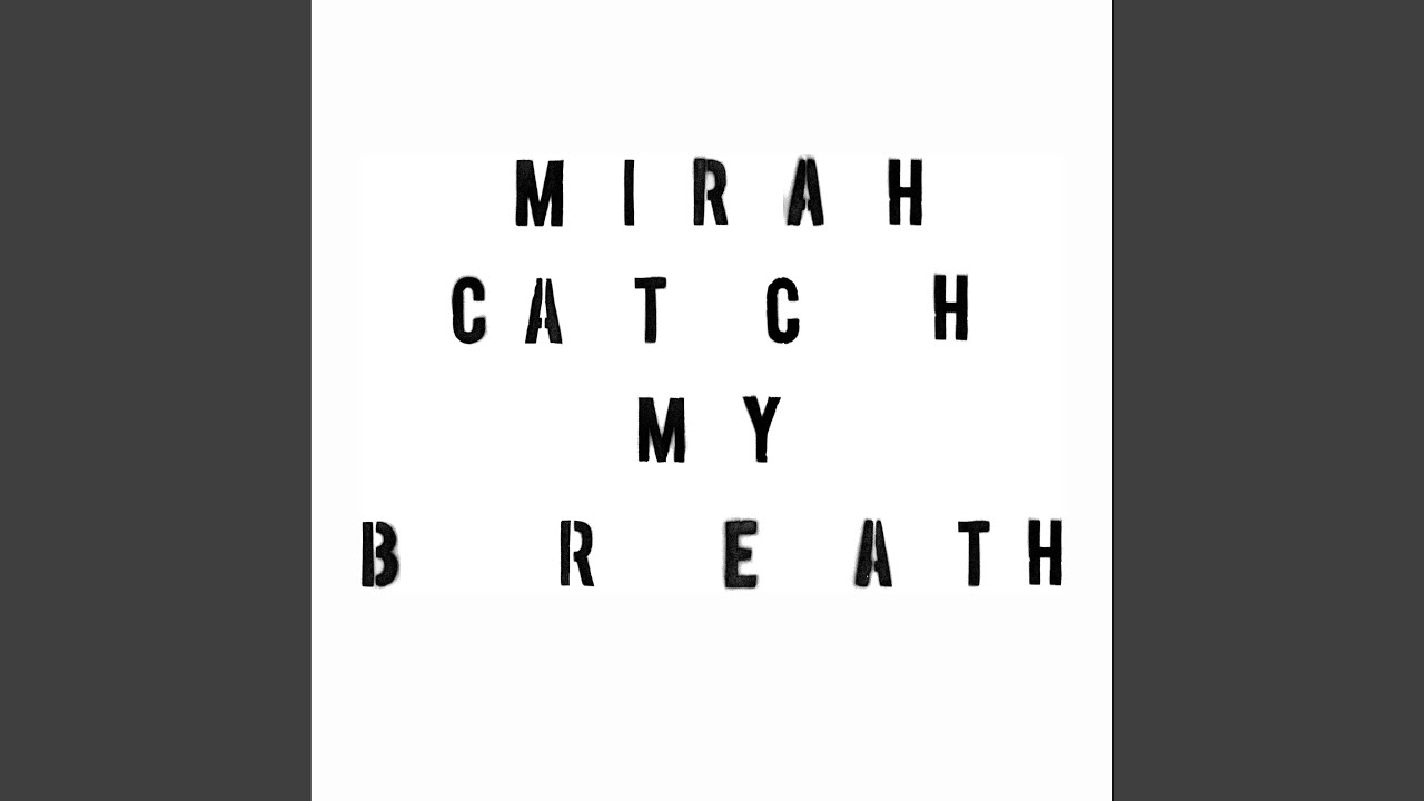 Catch My Breath - YouTube