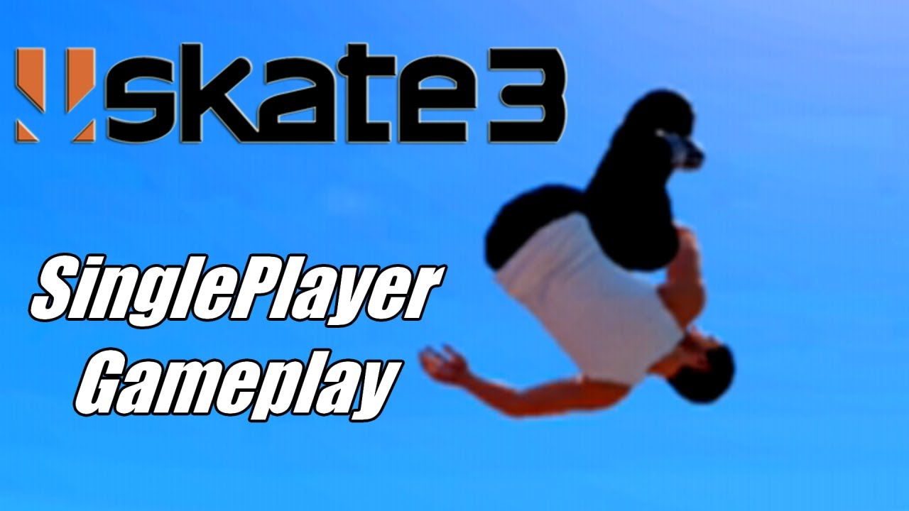 so-glitchy-skate-3-singleplayer-gameplay-on-old-account-youtube