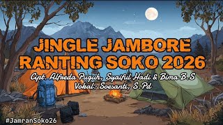 KITA PASTI BISA | JINGLE JAMBORE RANTING SOKO 2026 ( Lyric)