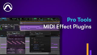 Pro Tools MIDI Effect Plugins