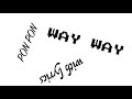 Ponponponwaywayway 10 hours ver