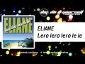 ELIANE - Lero lero lero le le [Official]