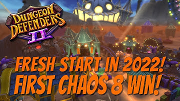 DD2 Fresh Start in 2022 - First Chaos 8 Win!