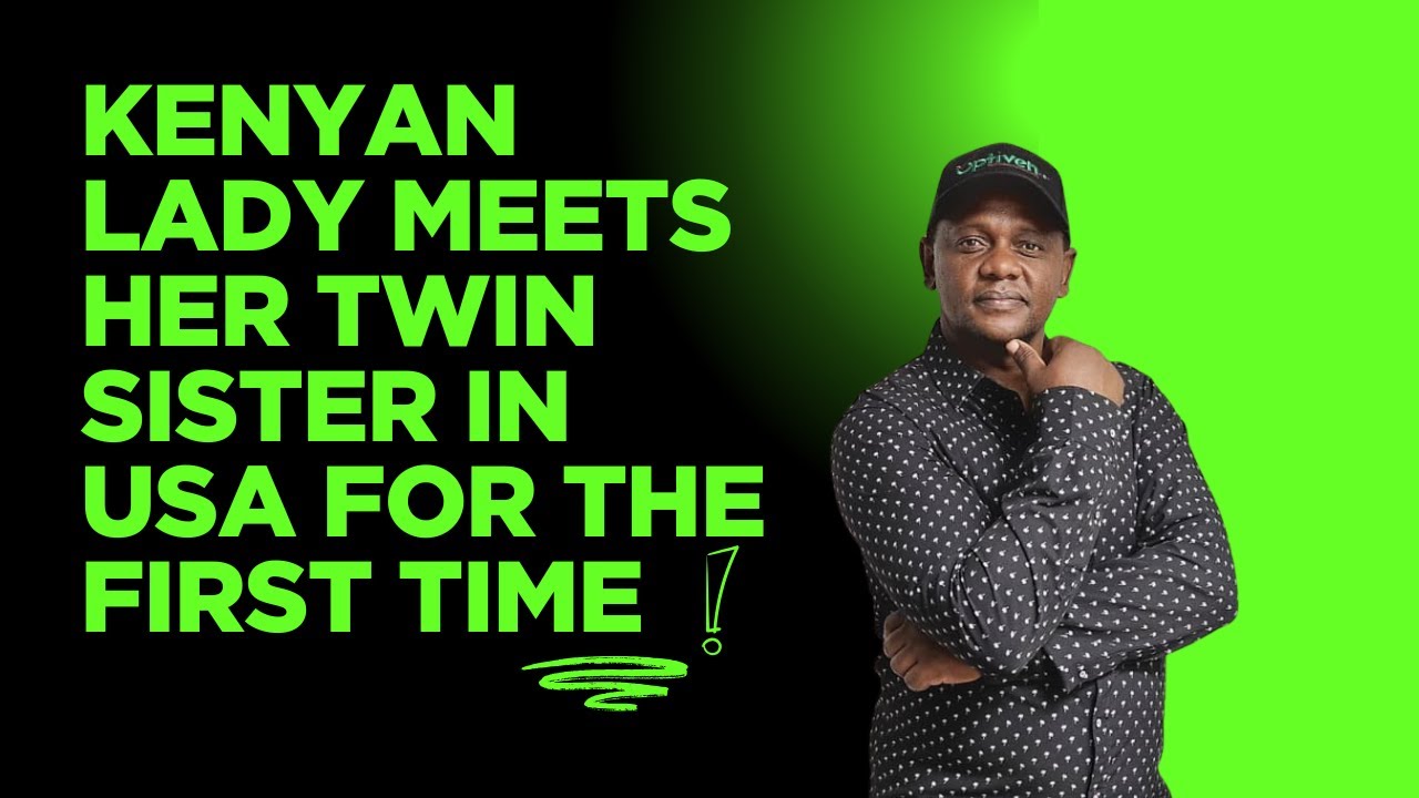Kenyan girl meets her twin sister in USA for the first time!!