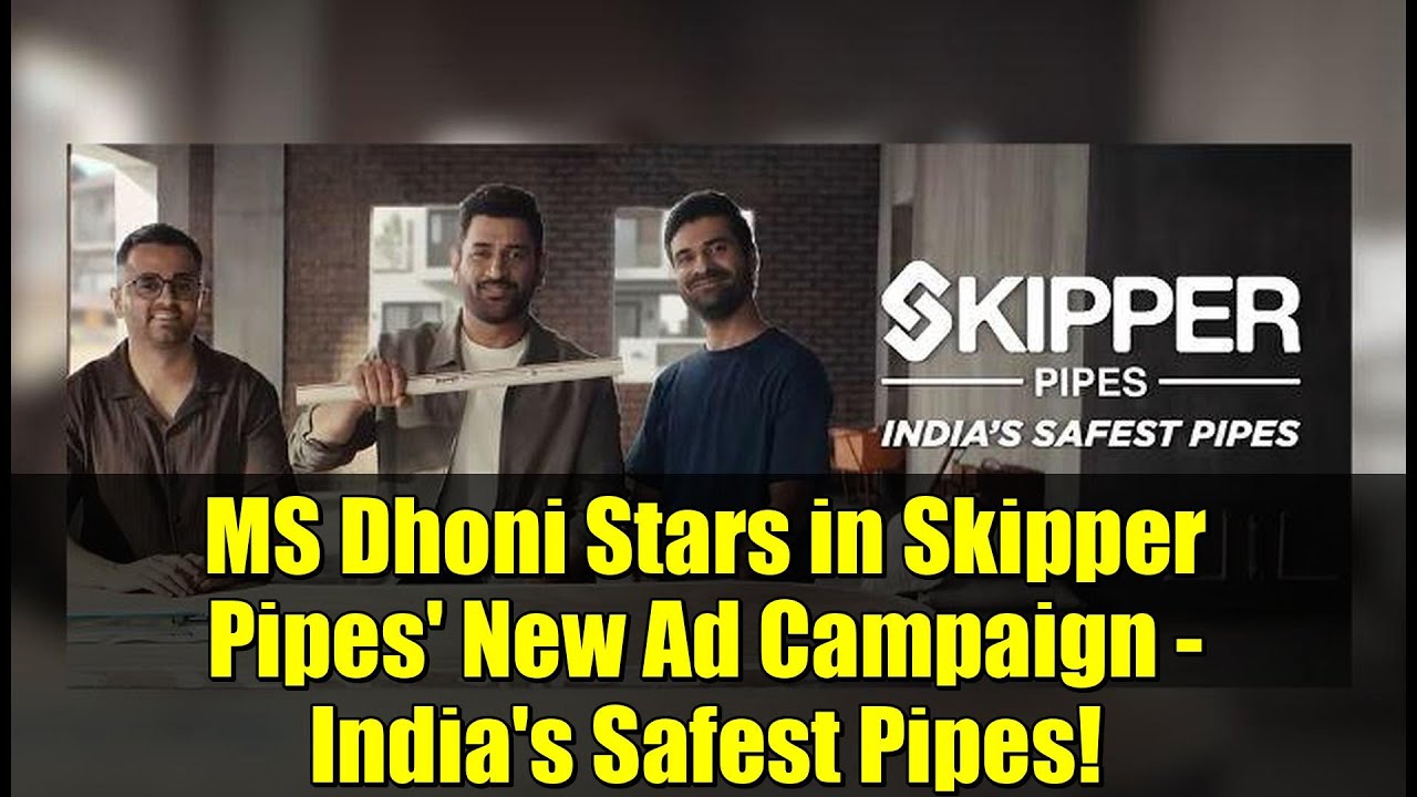 MS Dhoni Stars in Skipper Pipes' New Ad Campaign - India's Safest Pipes!