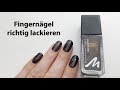 How to: Fingernägel richtig lackieren mit Nagellack | 'seni Nageldesign