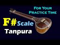 Tanpura f scale 1 hour best scale for vocal original soundbest for meditation l sworlipi nepal l