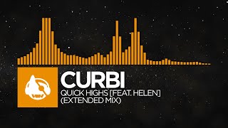 [House] - Curbi - Quick Highs [feat. Helen] (Extended Mix)