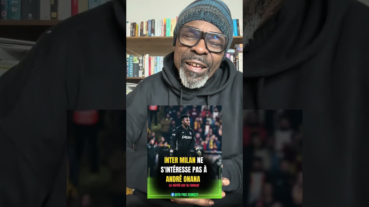 L’INTER MILAN ne s’intéresse pas à André Onana parce qu’il ne respecte pas Samuel éto’o 